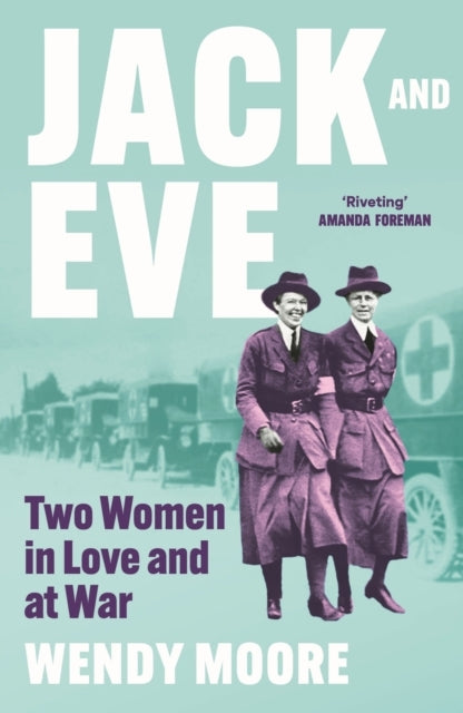 Jack and Evetwo Women In Love and At War