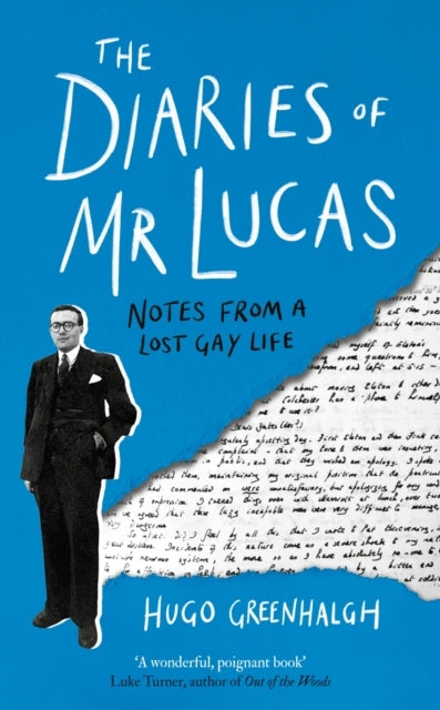 The Diaries of Mr Lucasnotes From A Lost Gay Life