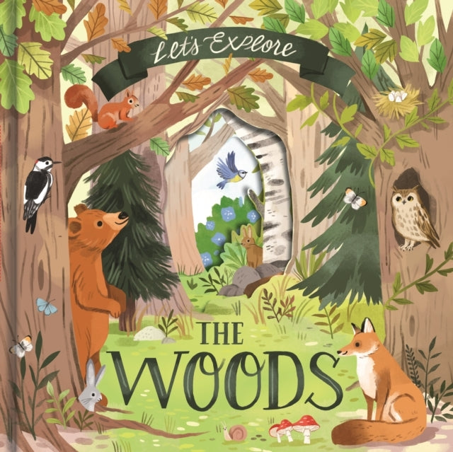 Let's Explore The Woods
