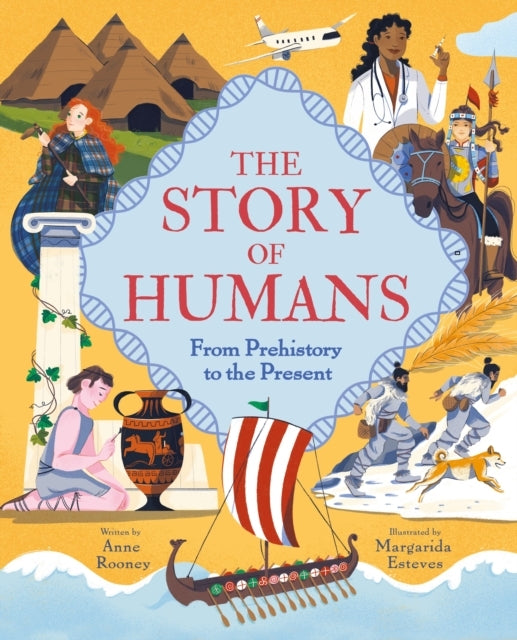 The Story of Humansfrom Prehistory To The Present