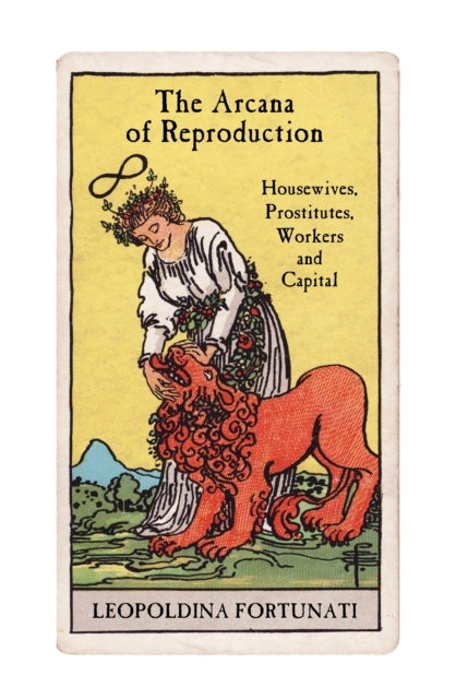 The Arcana of Reproductionhousewives Prostitutes Workers a