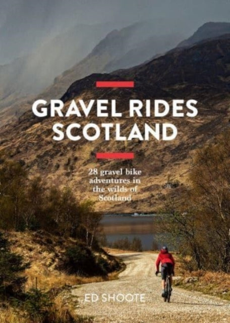 Gravel Rides Scotland28 Gravel Bike Adventures In The Wilds