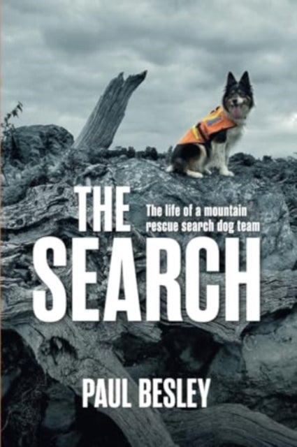 The Searchthe Life Of A Mountain Rescue Search Dog Team