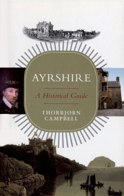 Ayrshirea Historical Guide