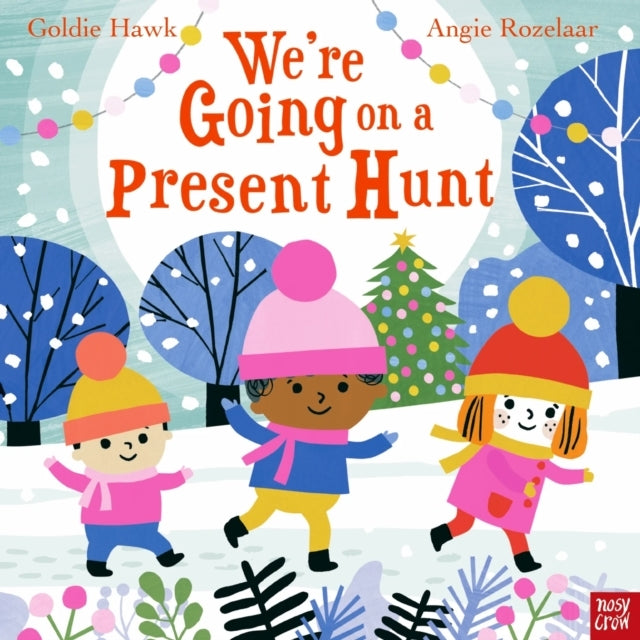 We'Re Going On A Present Hunt