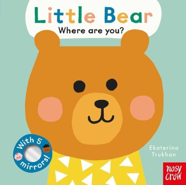 Baby Faces Little Bear Where Are You?