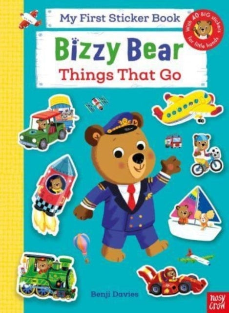 Bizzy Bear My First Sticker Book Things That Go