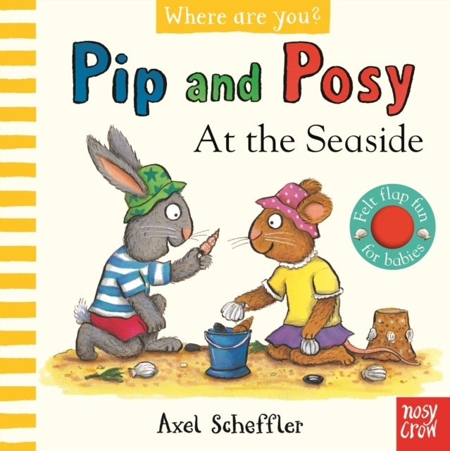 Pip and Posy Where Are You? At The Seaside (A Felt Flaps Bo