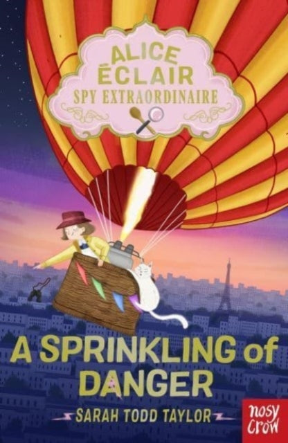 Alice Eclair Spy Extraordinaire! A Sprinkling Of Danger