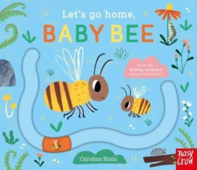 Let's Go Home Baby Bee