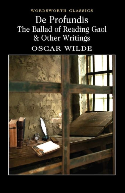 De Profundis the Ballad of Reading Gaol & Others