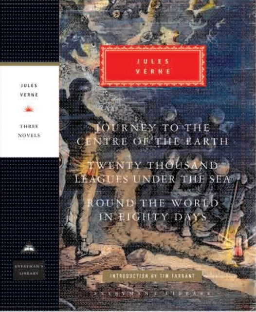Journey to the Centre of the Earth, Twenty Thousand Leagues Under the Sea, Round the World in Eighty Days