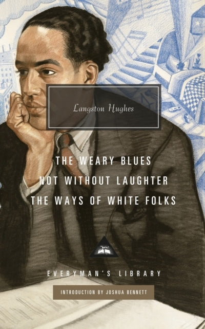 Not Without Laughter, the Ways of White Folks, the Weary Blues