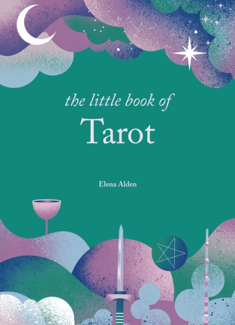 The Little Book of Tarotunlock The Ancient Mysteries of The