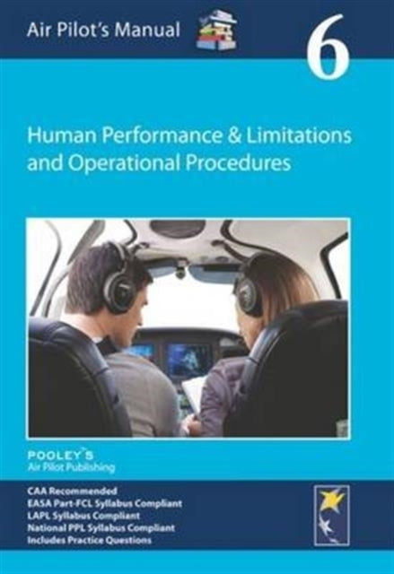 Air Pilot'S Manual - Human Performance & Limitations And Ope