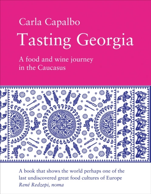 Tasting Georgia Food Wine Journey Cauc
