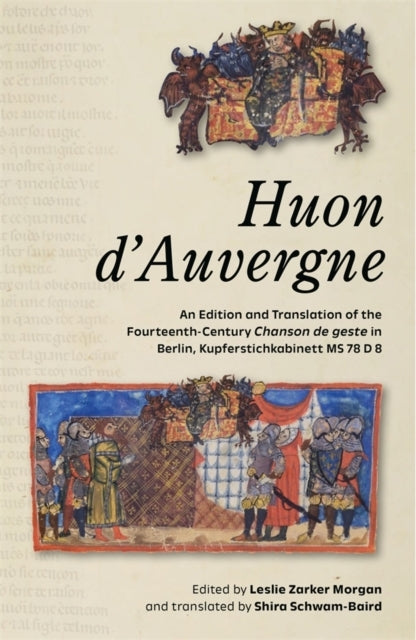Huon Dauvergnean Edition And Translation Of The Fourteenth-