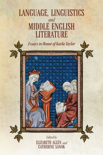 Language Linguistics And Middle English Literatureessays In