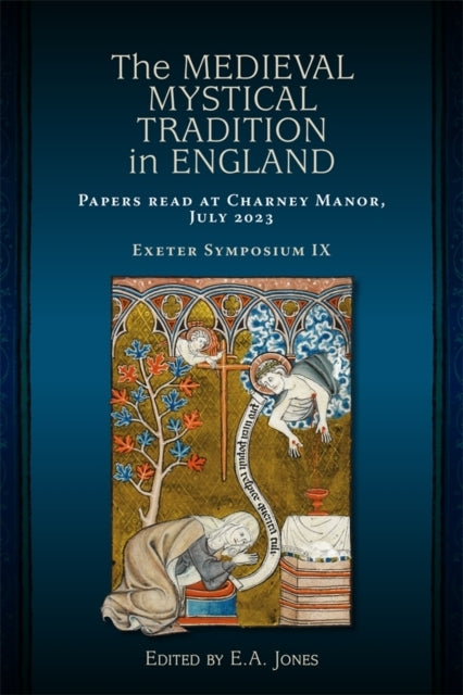 The Medieval Mystical Tradition In Englandpapers Read At Cha