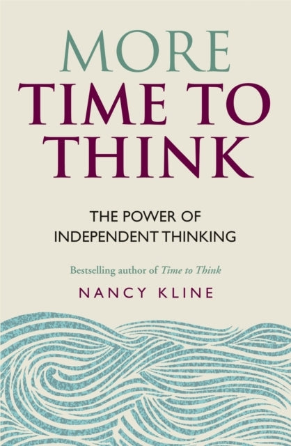 More Time To Thinkthe Power Of Independent Thinking