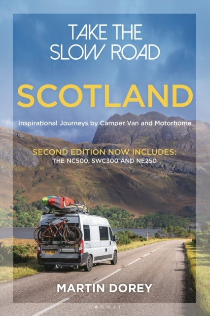 Take the Slow Road Scotland 2nd Editioninspirational Journe