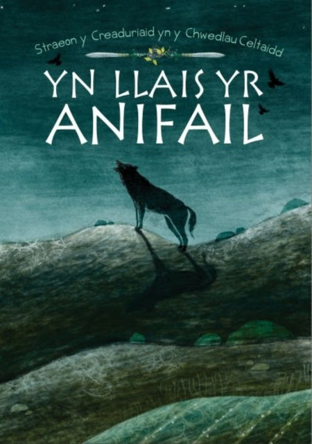 Yn Llais Yr Anifailstraeon Y Creaduriaid Yn Y Chwedlau Celta