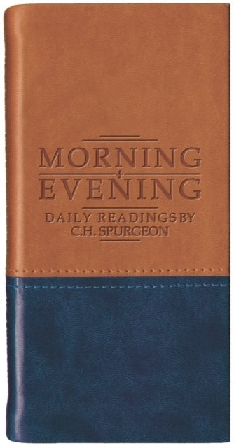 Morning and Evening  Matt Tan/Bluedaily Readings By C. H. S