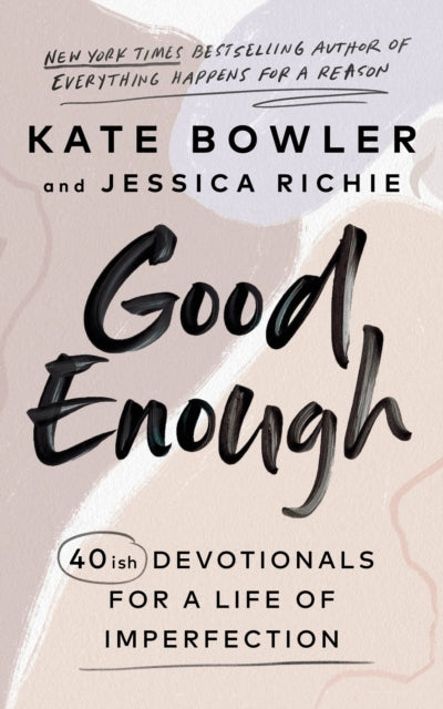 Good Enough40ish Devotionals for a Life of Imperfection