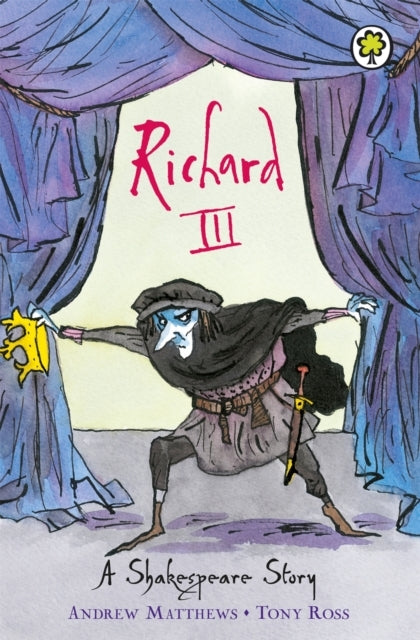 A Shakespeare Story Richard Iii