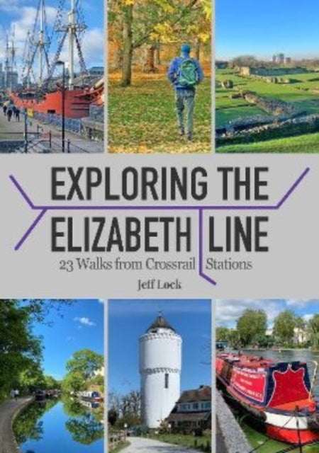 Exploring The Elizabeth Line23 Walks From Crossrail Stations