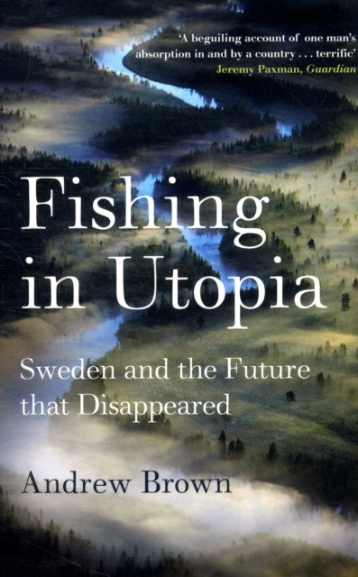 Fishing in Utopia