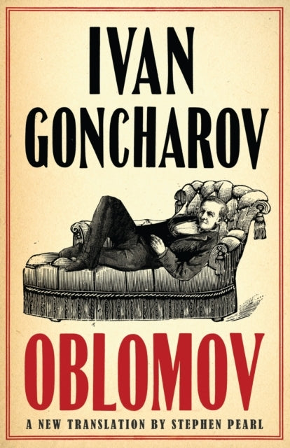 Oblomov New Translationnewly Translated And Annotated With