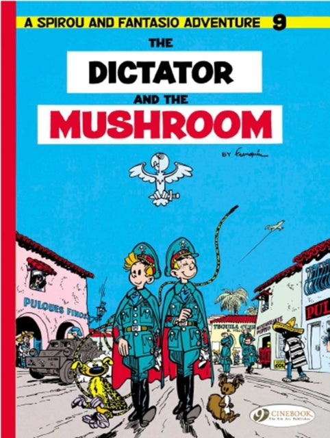 Spirou & Fantasio 9 -tthe Dictator of the Mushroom