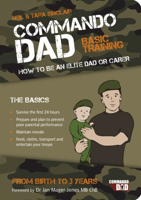 Commando Dadbasic Training How To Be An Elite Dad Or Carer.