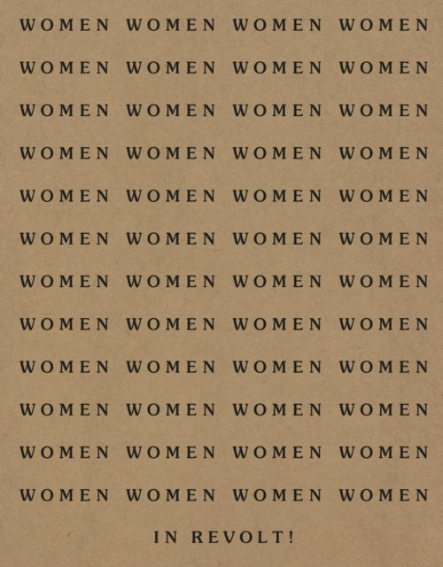 Women In Revolt!Art and Activism In The Uk 197090