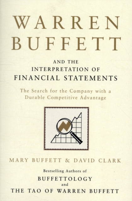 Warren Buffett and the Interpretation of Financial Statement