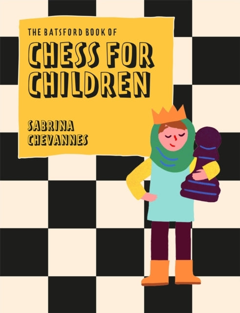 The Batsford Book of Chess for Children New Editionbeginner'
