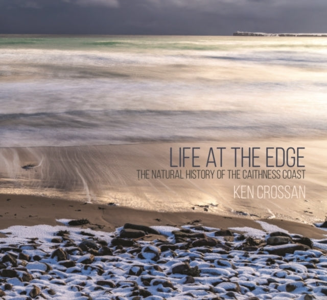 Life At The Edgethe Natural History Of The Caithness Coast