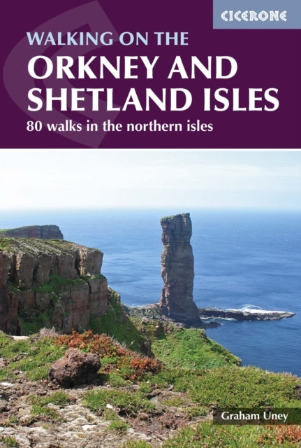 Walking On The Orkney and Shetland Isles80 Walks In The Nort