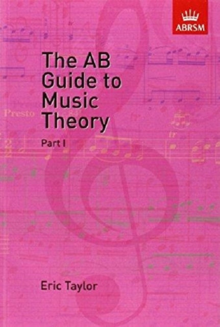The Ab Guide To Music Theory Part I