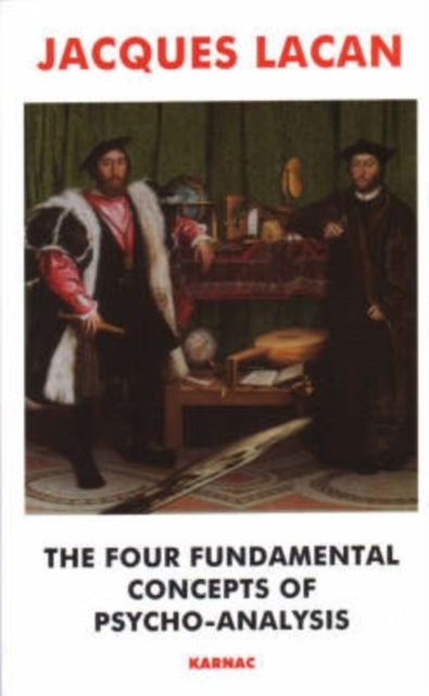 The Four Fundamental Concepts of Psycho-analysis