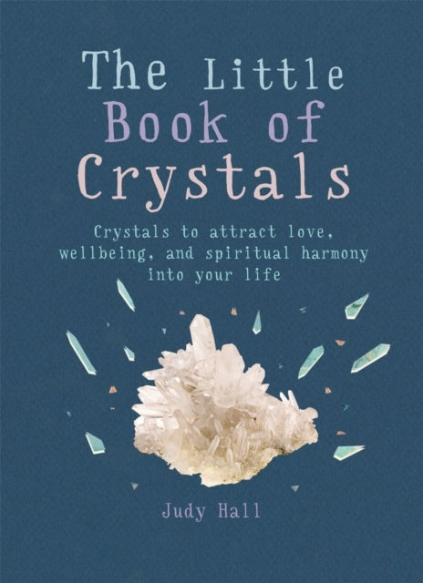 The Little Book of Crystalscrystals To Attract Love Wellbei