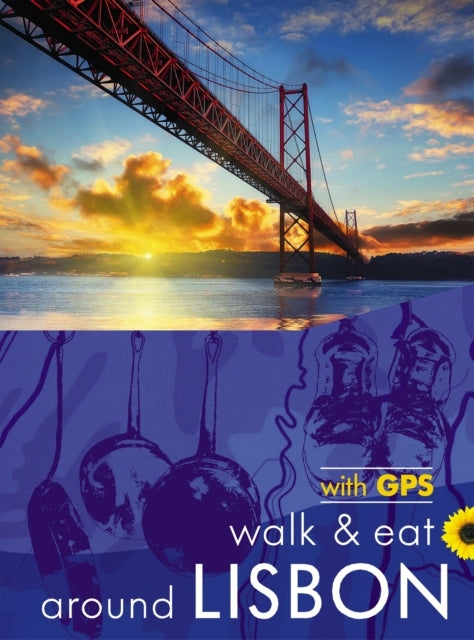 Around Lisbon Sunflower Walk and Eat Guidewalks Restaurants