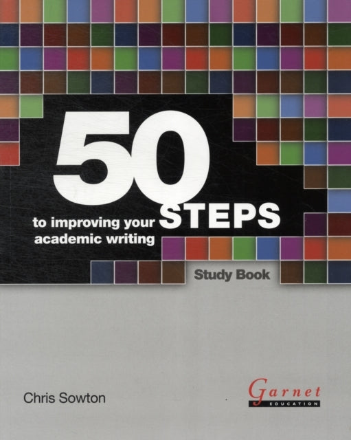 50 Steps To Improving Your Academic Writing Study Book