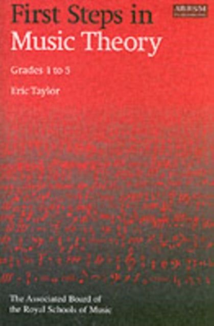 First Steps In Music Theorygrades 1-5