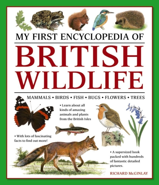 My First Encyclopedia of British Wildlifemammals Birds Fis