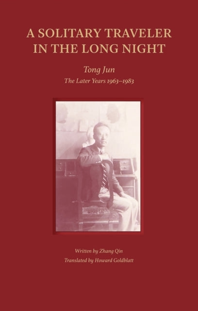 A Solitary Traveler In The Long Nighttong Jun The Later Ye