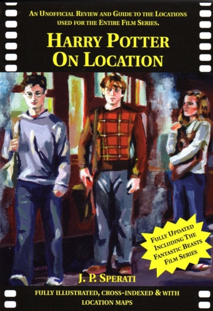 Harry Potter On Locationan Unofficial Review and Guide To Th