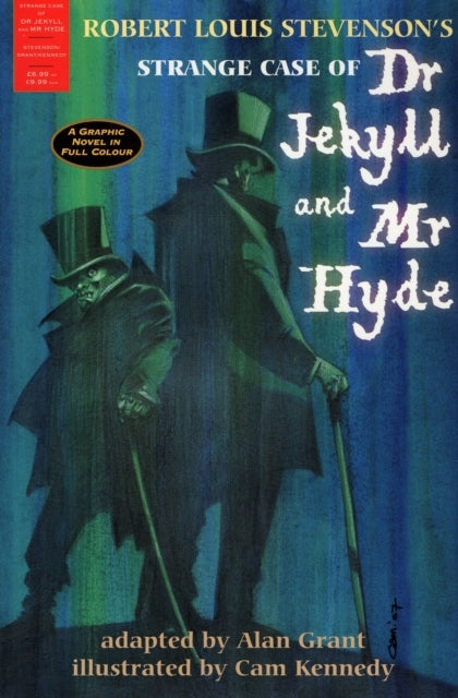 The Strange Case of Dr Jekyll and Mr Hyde : A Graphic Novel