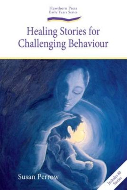 Healing Stories For Challenging Behaviour